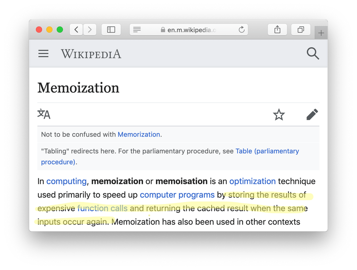 The Wikipedia definition of memoization 